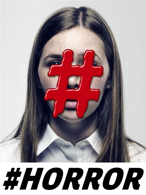 #Horror (2015) - Rotten Tomatoes