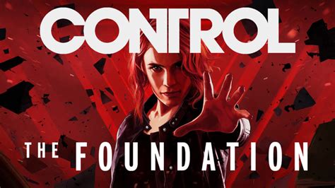 New Control DLC The Foundation Lets You Revisit The Oldest House - Rely ...