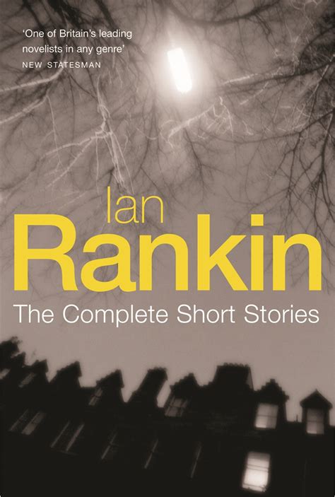 Ian Rankin: The Complete Short Stories by Ian Rankin | Hachette UK