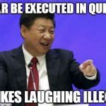 Xi Jinping Laughing Meme Generator - Imgflip