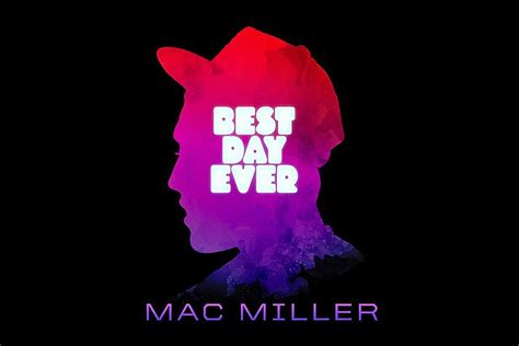 Mac Miller Is Re-Releasing 'Best Day Ever' as an Album