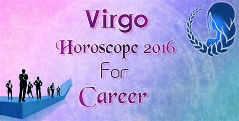 Career Virgo Horoscope 2016 - Ask My Oracle