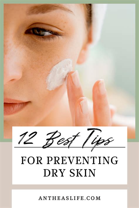 12 Best Tips For Preventing Dry Skin