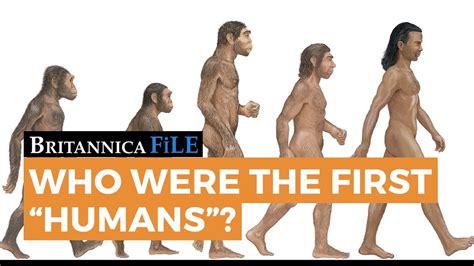 BRITANNICA FILE: Who were the first humans? | Encyclopaedia Britannica - YouTube