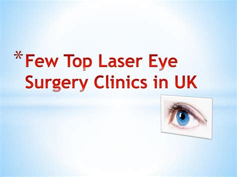 PPT - Top Laser Eye Surgery Clinics in UK PowerPoint Presentation, free download - ID:757834