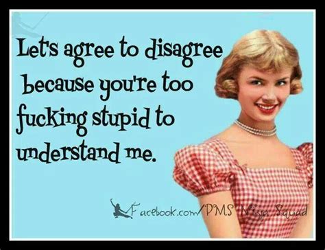 disagree | Agree to disagree, Sayings, Funny