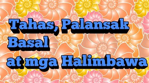 Ano ang Tahas, Palansak at Basal at mga Halimbawa|Teacher Ai R - YouTube