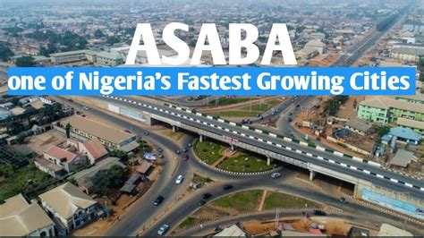 CAPITAL OF THE OIL RICH DELTA STATE WITH 2 AIRPORTS IN NIGERIA | ASABA ...