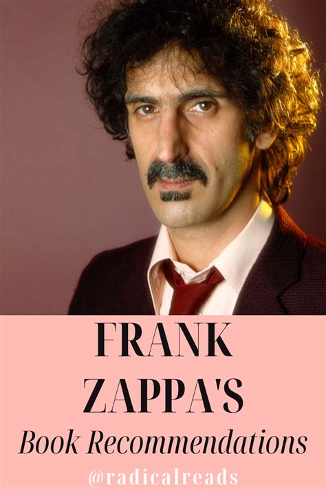 Frank Zappa's Book Recommendations @ Radical Reads Reading Lists, Book Lists, Good Books, Books ...