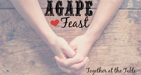 Paths to Explore: Agape Feast