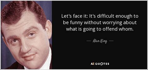 TOP 25 QUOTES BY ALAN KING | A-Z Quotes