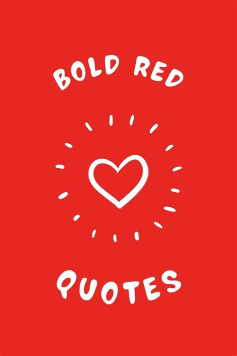 57 Bold Red Quotes To Make An Impact - Darling Quote