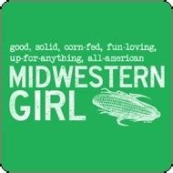 Midwest Girl Quotes. QuotesGram