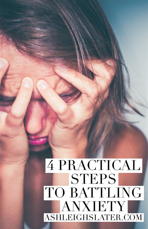 4 Practical Steps for Battling Anxiety ⋆ Ashleigh Slater