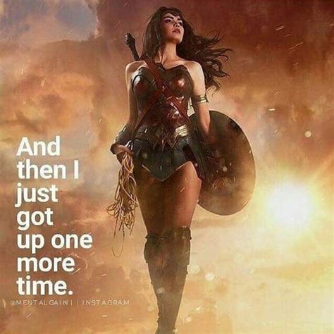 Get Up One More Time | Wonder woman quotes, Woman quotes, Wonder woman