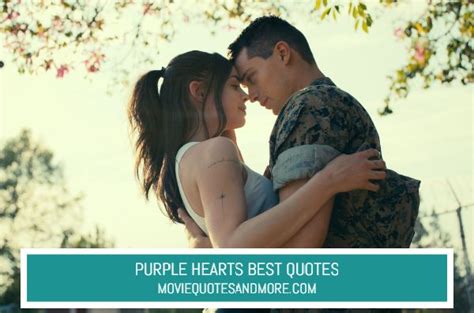 Purple Hearts (2022) Best Movie Quotes – MovieQuotesandMore