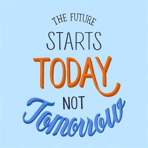 The future starts today not tomorrow typography design | premium image ...