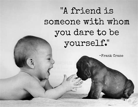 a Friend quotes quote friends baby best friends dog kid bff pets friendship quotes | Cute animal ...