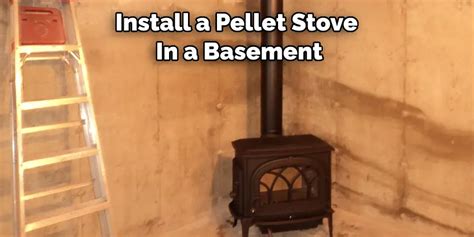 How to Install a Pellet Stove in a Basement | 7 Steps Guide