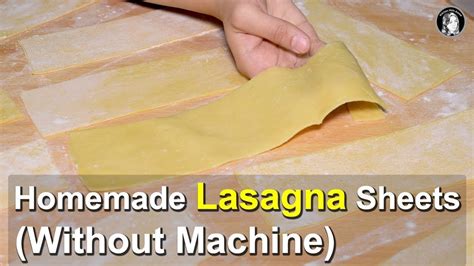 Homemade Lasagna Sheets (Without Pasta Machine) - How to make Lasagna ...