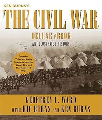 Amazon.com: Ken Burns's The Civil War Deluxe eBook (Enhanced Edition): An Illustrated History ...