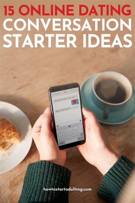 Online Dating Tips: 15 Ideas For Dating App Conversations Starters - How To Start Adulting