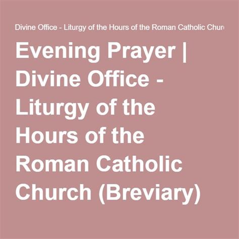 Evening Prayer | Divine Office - Liturgy of the Hours of the Roman Catholic Church (Breviary ...