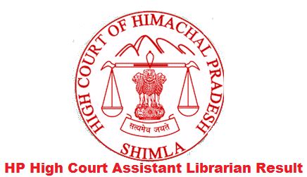 HP High Court Asst Librarian Result 2019, Merit List, Cut Off -hphighcourt.nic.in