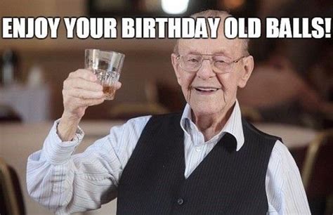10 Old Man Birthday Meme - | Old man birthday meme, Old man birthday, Birthday meme