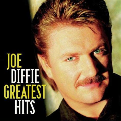 Joe Diffie - Greatest Hits Lyrics and Tracklist | Genius