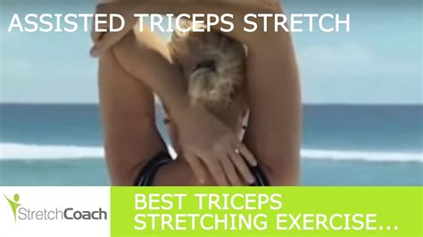 Best Triceps Stretches, Assisted Triceps Stretch Video, Triceps ...