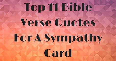 Top 11 Bible Verse Quotes For A Sympathy Card