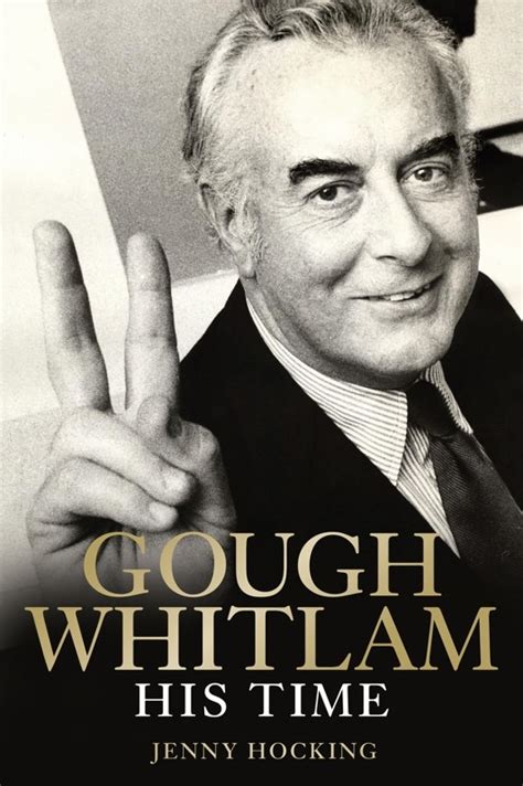 Gough Whitlam's quotes, famous and not much - Sualci Quotes 2019