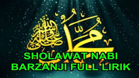 SHOLAWAT NABI (BARZANJI FULL LIRIK) - YouTube