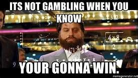 gambling meme | UPD Consulting