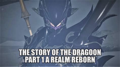 FFXIV Lore: The story of the Dragoon FFXIV Part 1 (A Realm Reborn) - YouTube