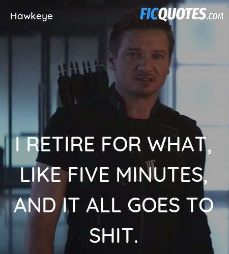 Hawkeye Quotes - Captain America: Civil War