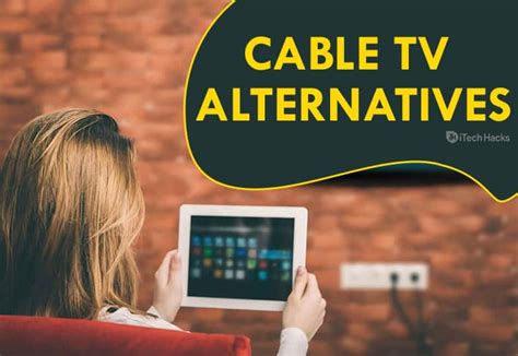 Top 8 Best Cable TV Alternatives of 2022: Cut the Cord