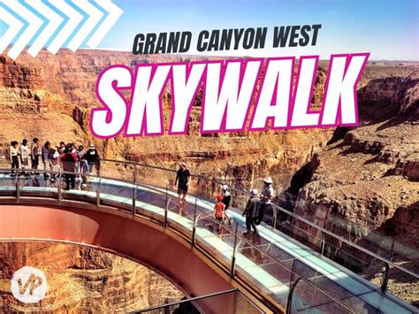 Is The Grand Canyon Skywalk Worth It? (2023 Review) - Vegas Primer