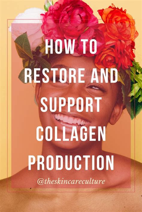 How To Restore And Support Collagen Production Goji, Diy Skin Care, Skin Care Tips, Anti Aging ...