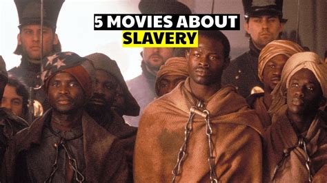 5 Slavery Movies Based on a True Stories 🎥📜 - YouTube