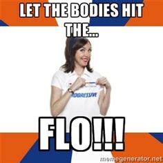 flo the progressive girl - LET THE BODIES HIT THE... FLO ...