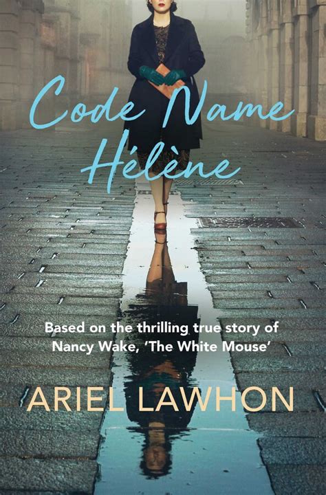 Code Name Hélène | Book by Ariel Lawhon | Official Publisher Page ...