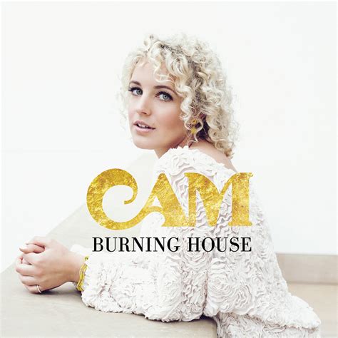 Cam (Country) – Burning House Lyrics | Genius