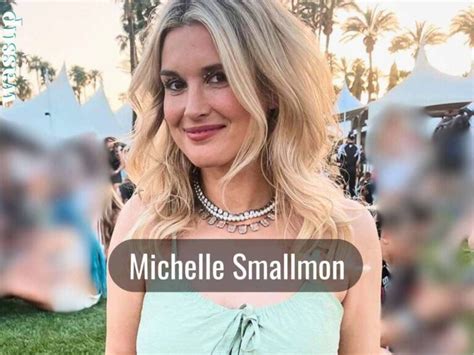 Who is Michelle Smallmon? Age, Height, Husband, Family, Wiki, Bio, Net Worth - Wassup News