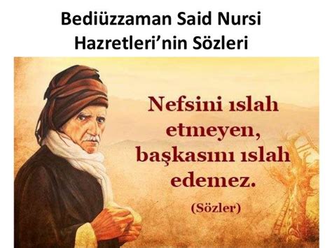 Bediüzzaman Said Nursi Hazretlerinin Sözleri