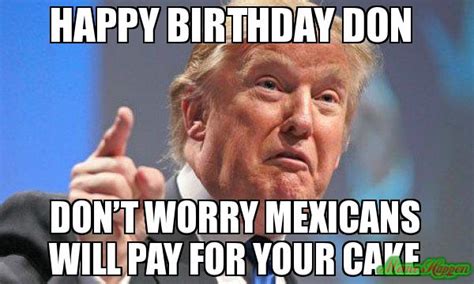 Happy birthday Don - Meme - MemesHappen