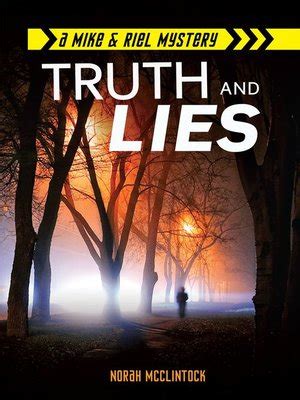 Truth and Lies by Norah McClintock · OverDrive: ebooks, audiobooks, and more for libraries and ...