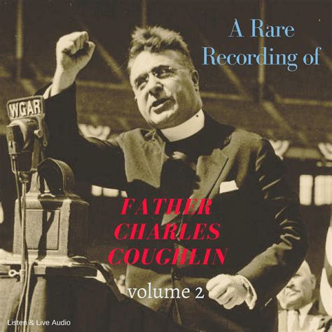 A Rare Recording of Father Charles Coughlin - Vol. 2 - Audiobook | Listen Instantly!