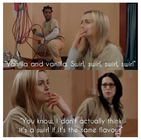 My absolute favourite scene from Orange Is The New Black Oitnb Quotes, Movie Quotes, Orange Is ...